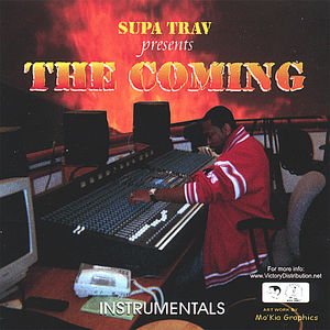 Supa Trav Presents The Coming