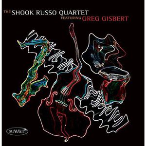 The Shook Russo Quartet Featuring Greg Gisbert