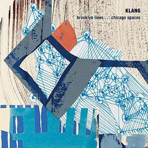Klang: Brooklyn Lines Chicago Spaces