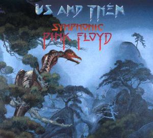 Us & Them: Symphonic Pink Floyd