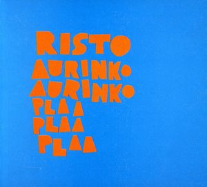 Aurinko Aurinko Plaa Plaa Plaa