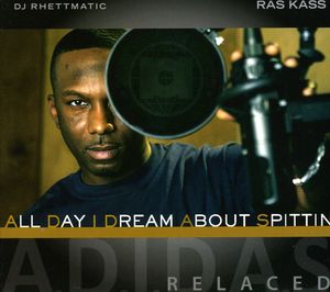 All Day I Dream About Spittin