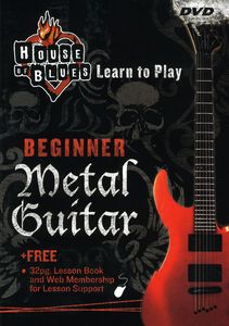 House of Blues Learn to Play Metal Guitar Beginner