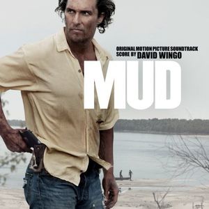 Mud (Original Motion Picture Soundtrack)