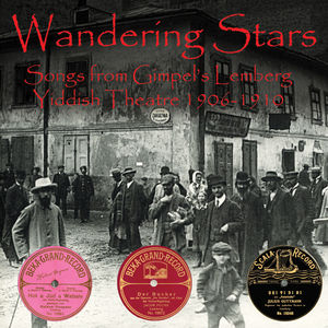 Wandering Stars: Songs from Gimpel's Lemberg / Various