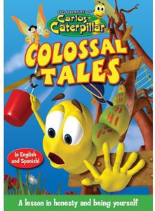 The Adventures of Carlos Caterpillar: Colossal Tales