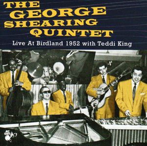 George Shearing Quintet Live at Birdland 1952