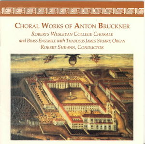 Choral Works of Anton Bruckner