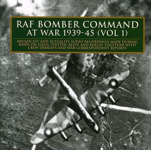 Raf Bomber Command At War 1939-45 Vol. 1