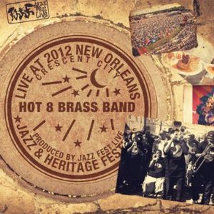 Live at Jazzfest 2012