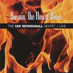 Burnin the House Down