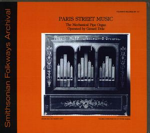 Paris Street Music - the Mechanical Pipe Organ