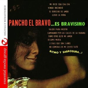 Pancho El Bravo Es Bravisimo
