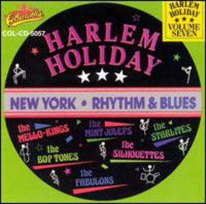 Harlem Holiday: New York Rhythm and Blues, Vol.7