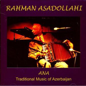 Ana: Traditional Music of Azerbaijan