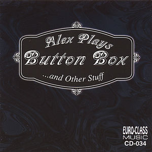 Alex Plays Button Box ...And Other Stuff