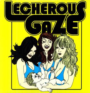 Lecherous Gaze