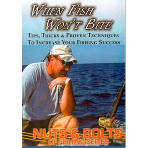 Fishing: When Fish Won't Bite