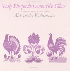 Sadly Whisper the Leaves of the Willow