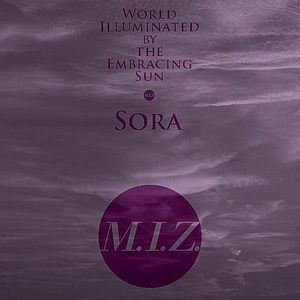 World Illuminated By the Embracing Sun (Sora)