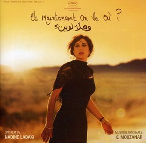 Et Maintenant, On Va Où (Where Do We Go Now?) (Original Soundtrack)