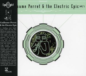 Guillaume Perret and The Electric Epic