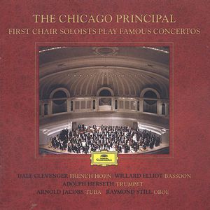 The Chicago Principle: First Chair Soloist Play Famous Concertos