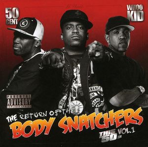 The Return Of The Body Snatchers: This 50 Cent, Vol. 1