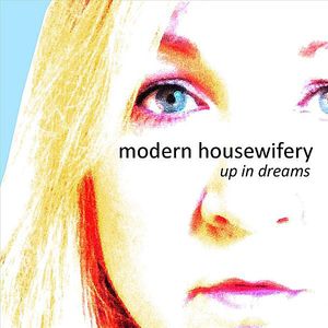 Modern Housewifery: Up in Dreams