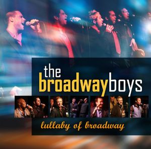 Broadway Boys: The Lullaby Of Broadway