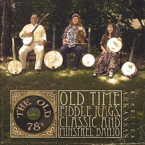 Old Time Fiddle Rags & Minstrel Banjo