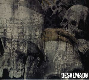 Desalmado