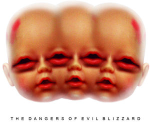 Dangers of Evil Blizzard