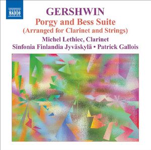 Porgy & Bess: Music for Clarinet & Strings