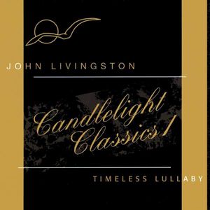 Candlelight Classics 1: Timeless Lullaby