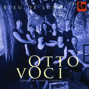 Bleu de Lune: Otto Voci