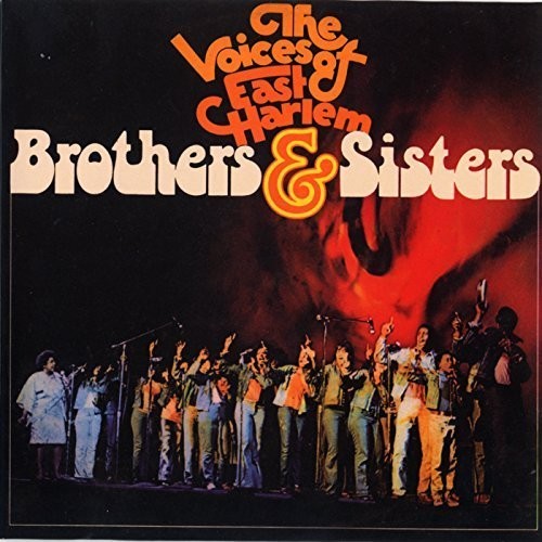 Brothers & Sisters|The Voices Of East Harlem