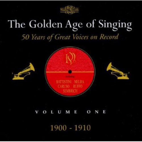 Golden Age of Singing 1: 1900-1910 /  Various