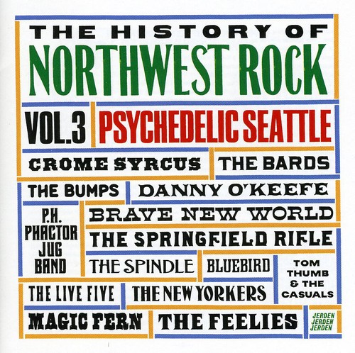 History Of Northwest Rock, Vol. 3: Psychedelic Seattle