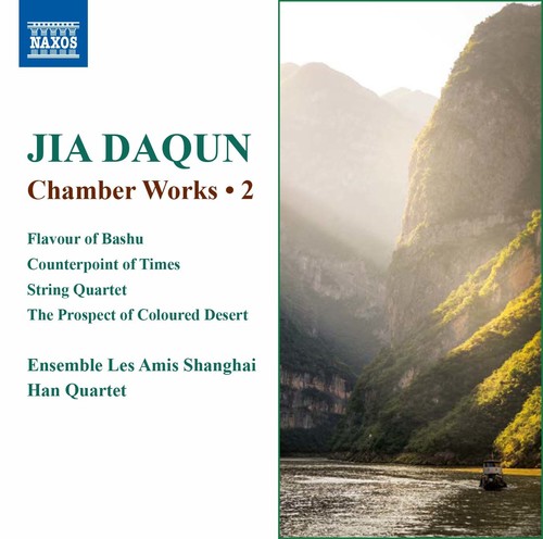 Jia Daqun: Chamber Works, Vol. 2|Daqun / Ensembles Les Amis Shanghai / Han Quartet