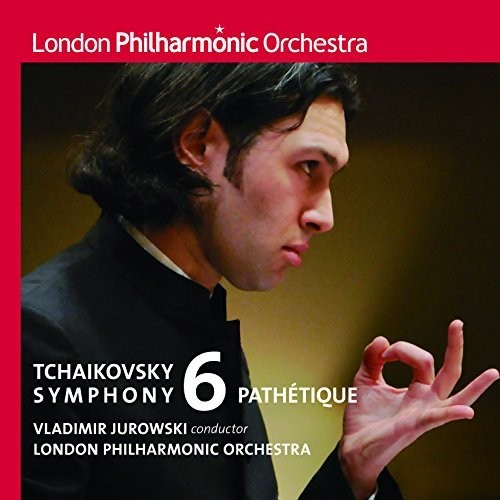 Tchaikovsky: Symphony 6|Tchaikovsky / Jurowski, Vladimir