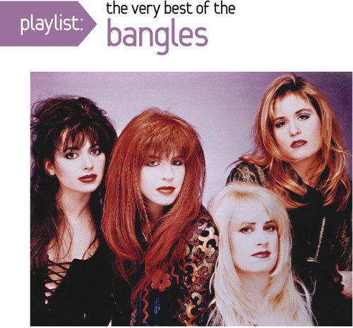 Playlist: The Very Best Of Bangles