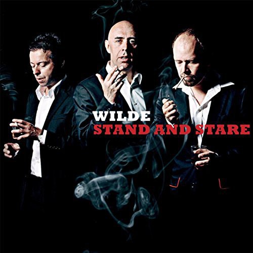 Stand and Stare|Wilde (Switzerland)