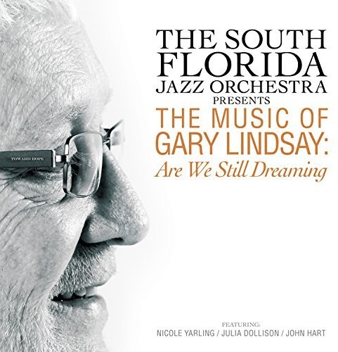 Presents The Music Of Gary Lindsay: Are We Still Dreaming