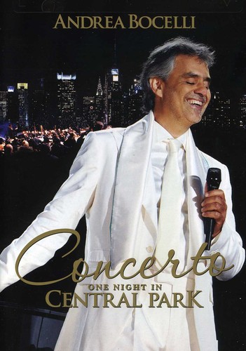 Andrea Bocelli: Concerto - One Night In Central Park