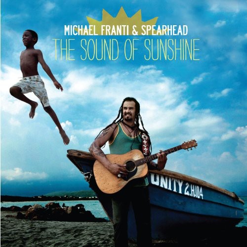 The  Sound of Sunshine|Michael Franti & Spearhead