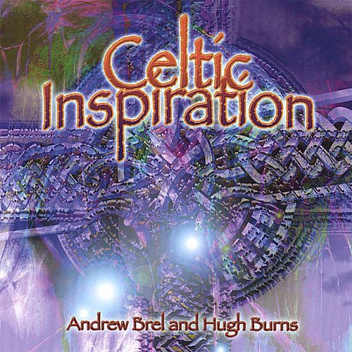 Celtic Inspiration|Hugh Burns/Andrew Brel