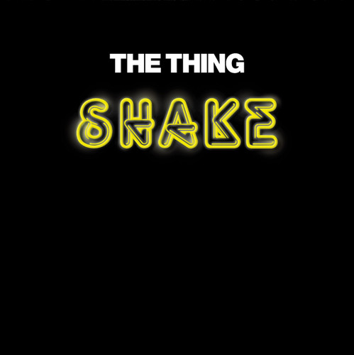 Shake|The Thing