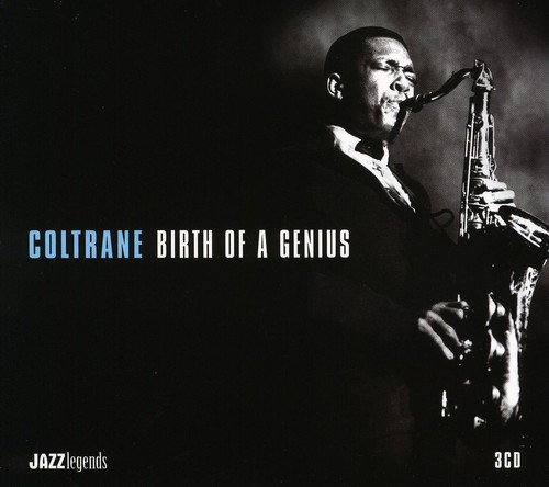 Birth Of A Genius|John Coltrane
