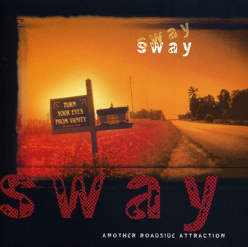 Another Roadside Attraction|Sway